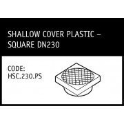 Marley Hunter Shallow Cover Plastic Square DN230 - HSC.230.PS
